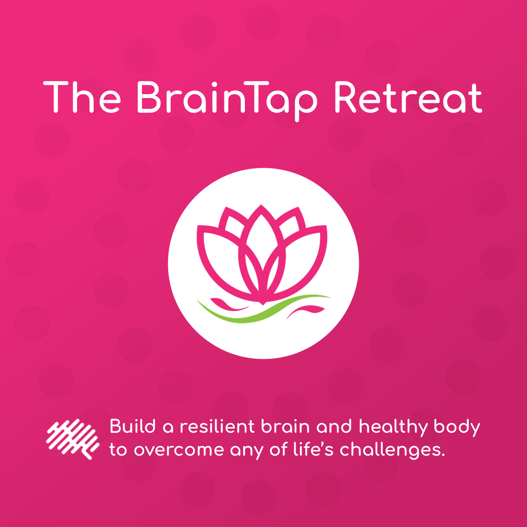 The BrainTap Retreat